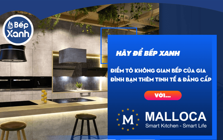 Tô điểm căn bếp lung linh cùng Bếp XANH